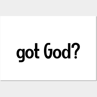 Got God? V9 Posters and Art